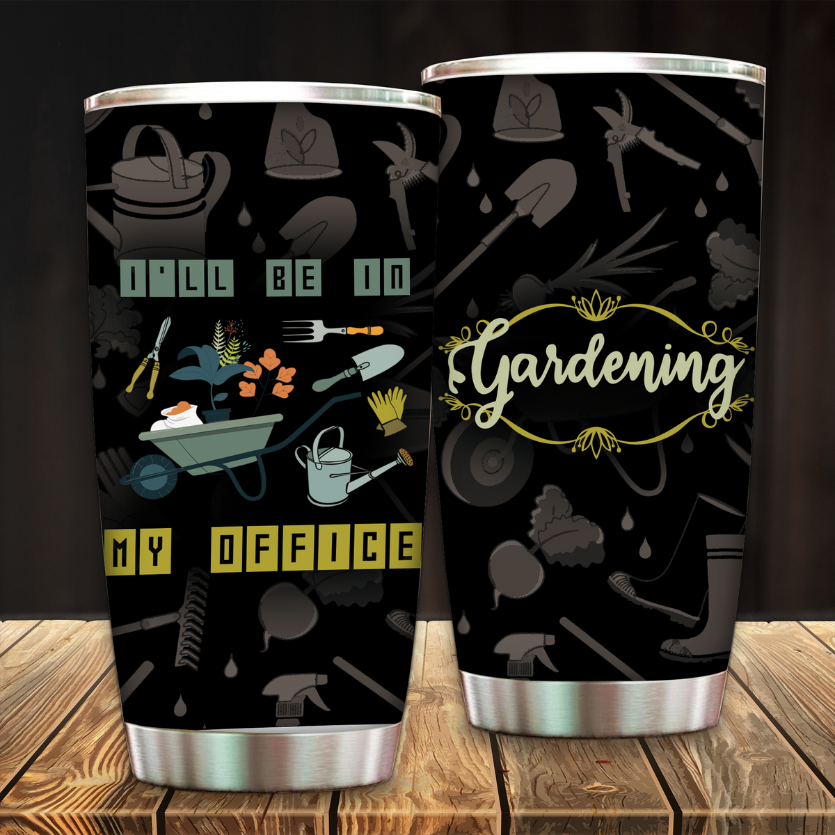I'll Be In My Office Gardening Tumbler 20oz