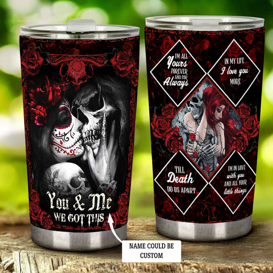 Personalized You And Me We Got This Tumbler 20oz