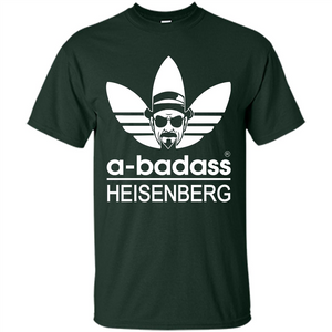 A-badass Heisenberg T-shirt