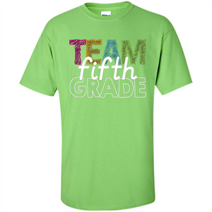 Team Fifth Grade Teacher T-shirt