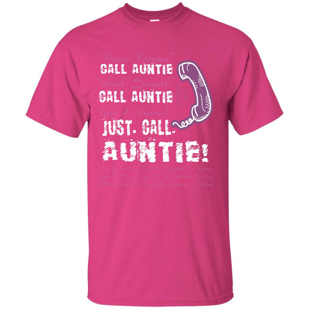 Aunt T-shirt Parent Problems Call Auntie T-shirt