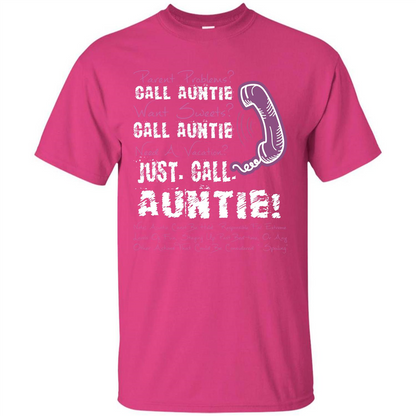 Aunt T-shirt Parent Problems Call Auntie T-shirt