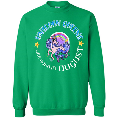 Augus Unicorn T-shirt Unicorn Queens Are Born In August Irish Green