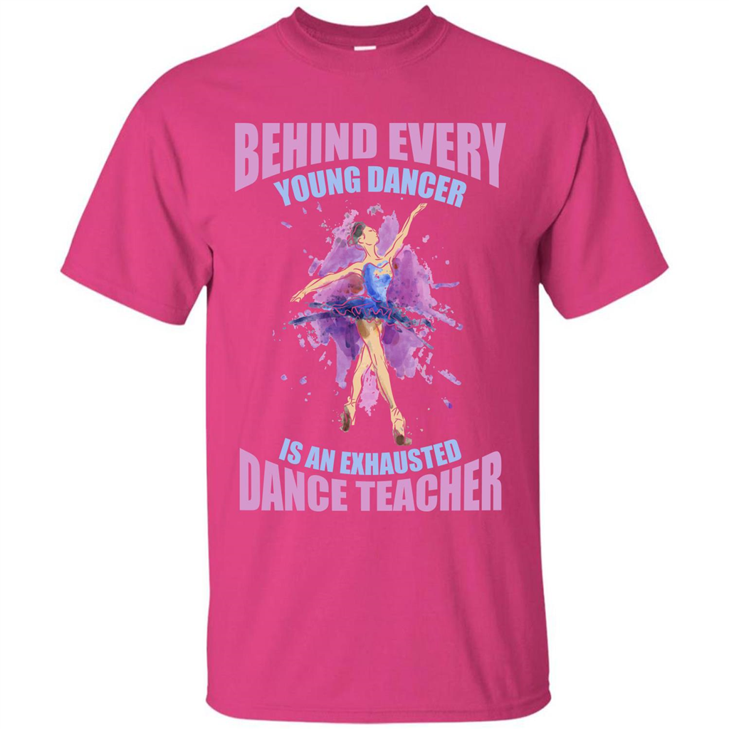 Dancer T-shirt Behind Every Young Dancer Heliconia