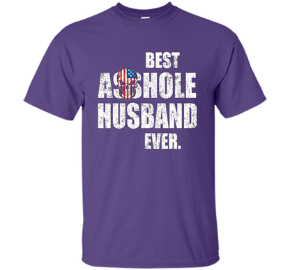 Mens Best Asshole Husband Ever T-shirt Funny Husband Purple
