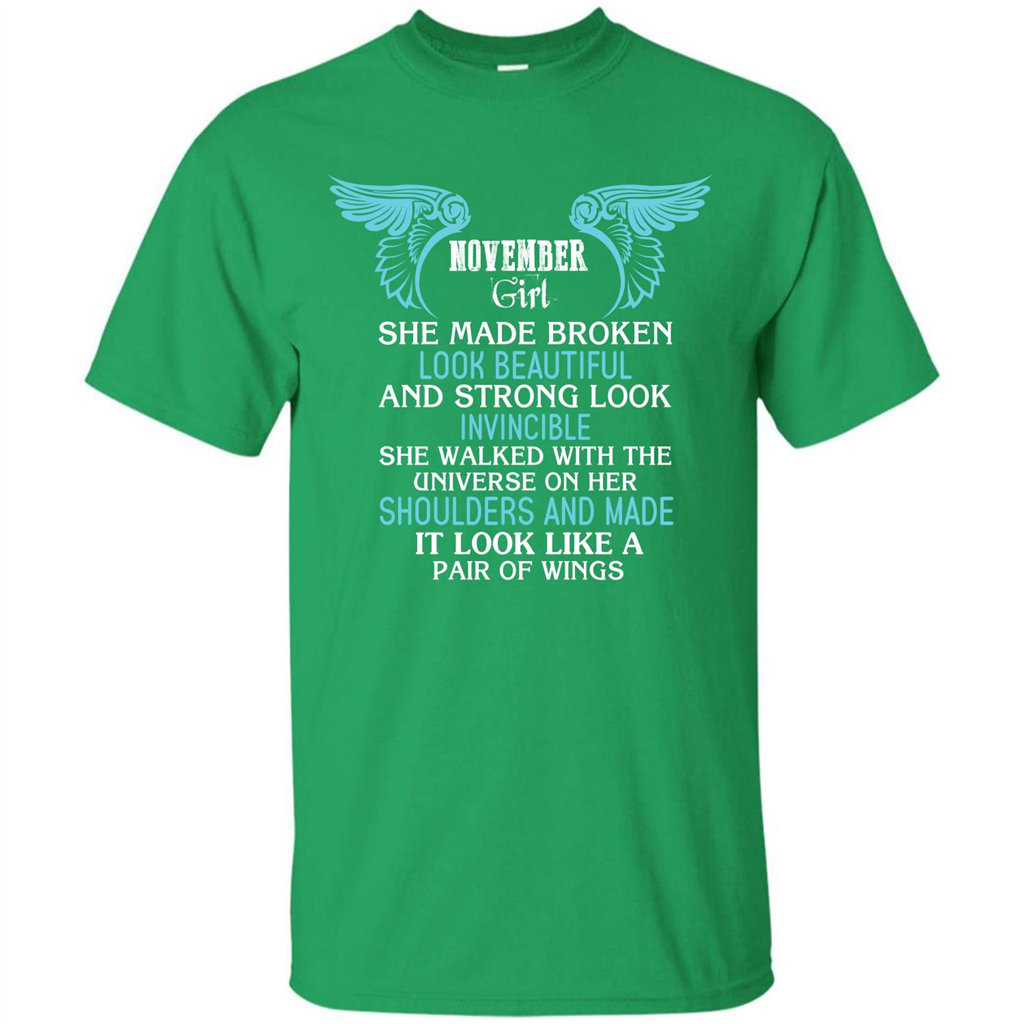 November Girl She Made Broken Look Beautiful T-shirt Irish Green