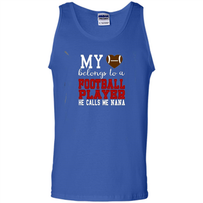 My Belongs To A Footbal Player He Calls Me Nana T-shirt Royal
