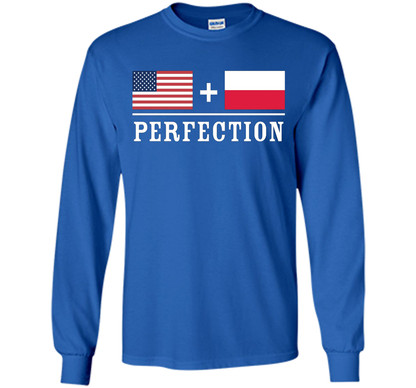 American + Polish = Perfection Flag T-Shirt shirt Royal