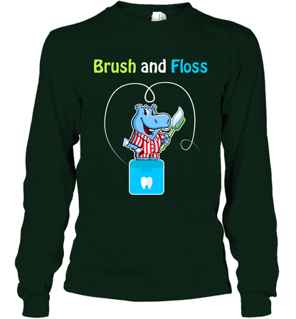 Brush Floss Hippo Shirt Long Sleeve T-Shirt Long Sleeve T-Shirt Forest Green