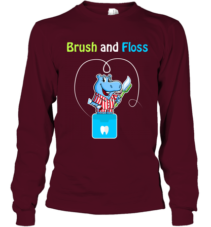 Brush Floss Hippo Shirt Long Sleeve T-Shirt Long Sleeve T-Shirt Maroon