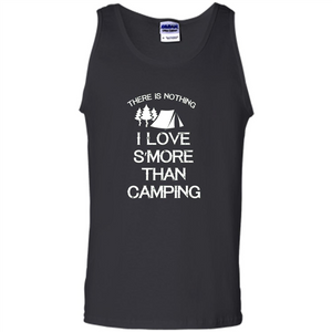 There is Nothing I Love S'more Than Camping T-shirt