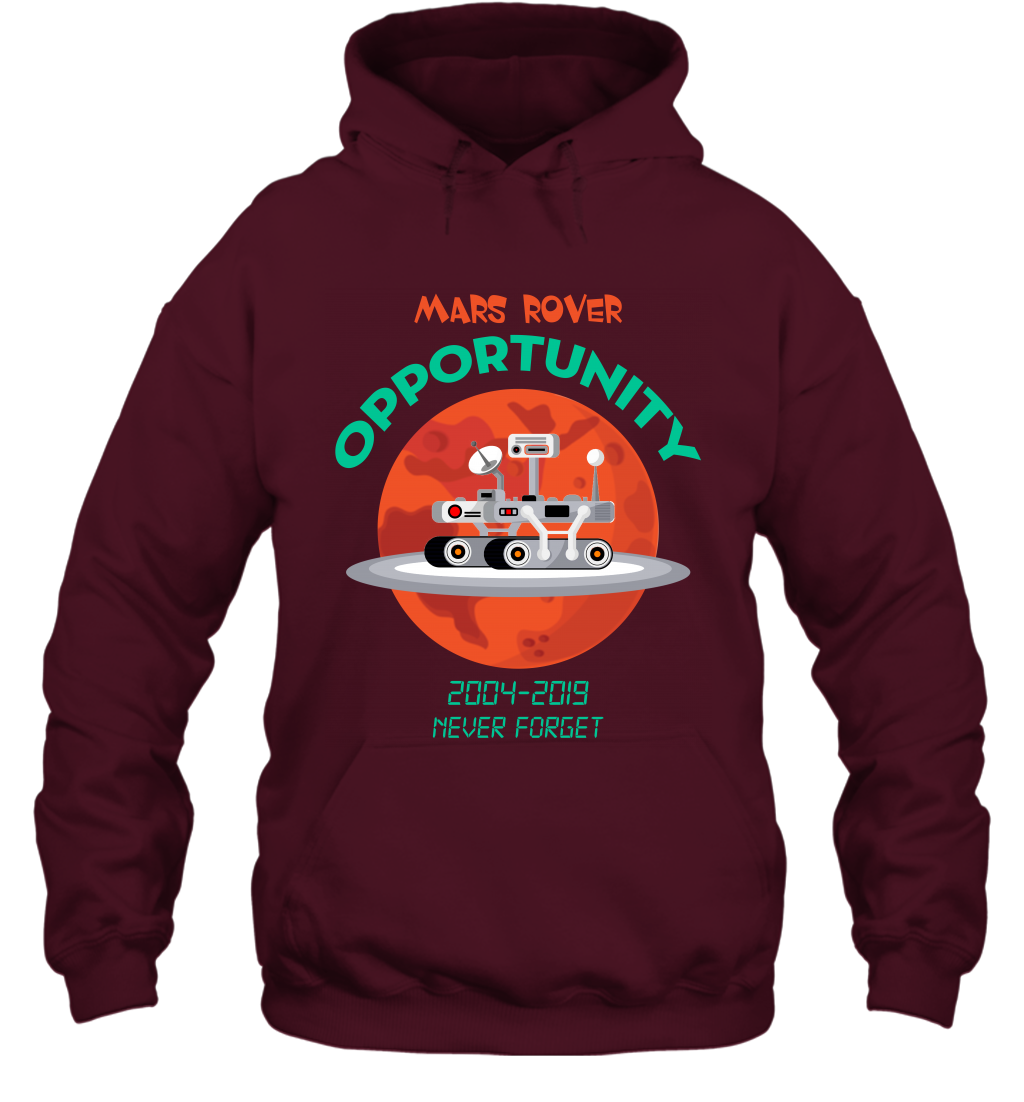 Mars Rover Opportunity Never Forget Shirt Hoodie Hoodie Maroon