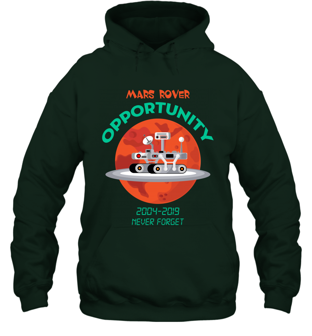 Mars Rover Opportunity Never Forget Shirt Hoodie Hoodie Forest