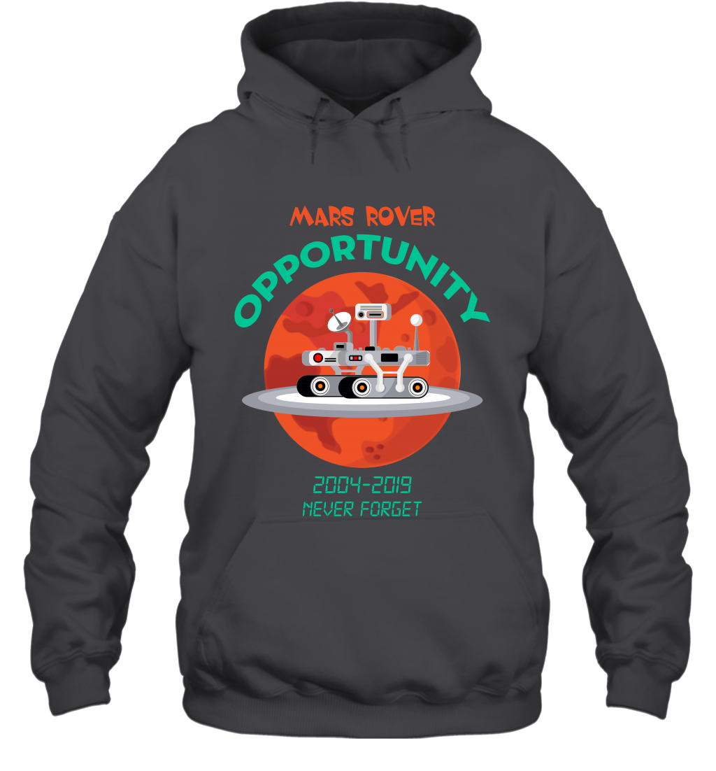 Mars Rover Opportunity Never Forget Shirt Hoodie Hoodie Dark Heather