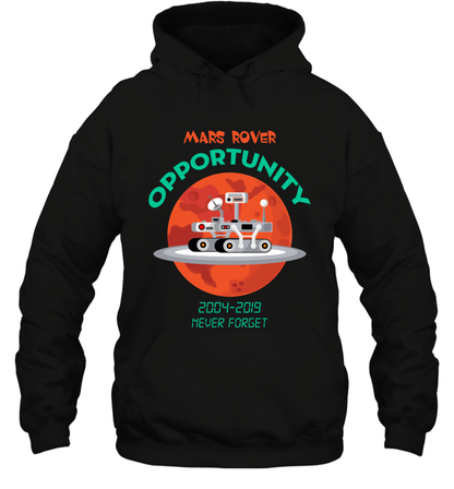 Mars Rover Opportunity Never Forget Shirt Hoodie Hoodie Black