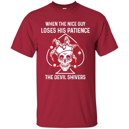 Jocker T-shirt When The Nice Guy Loses His Patience Cardinal