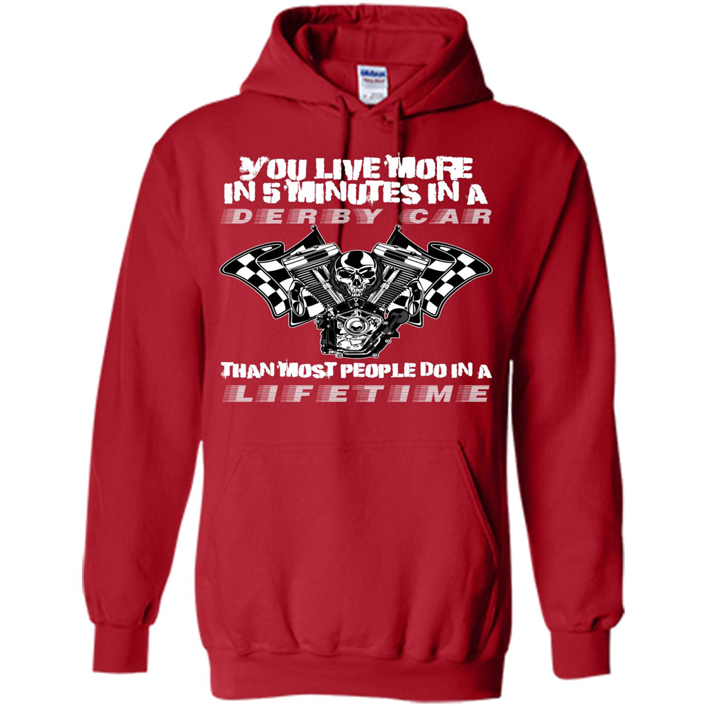 Derby Car Life Time T-shirt You Live More In 5 Minutes In A Derby Car Red