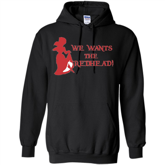 We Wants The Redhead! T-shirt Black