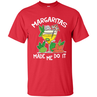 Margaritas Made Me Do It T-shirt Red