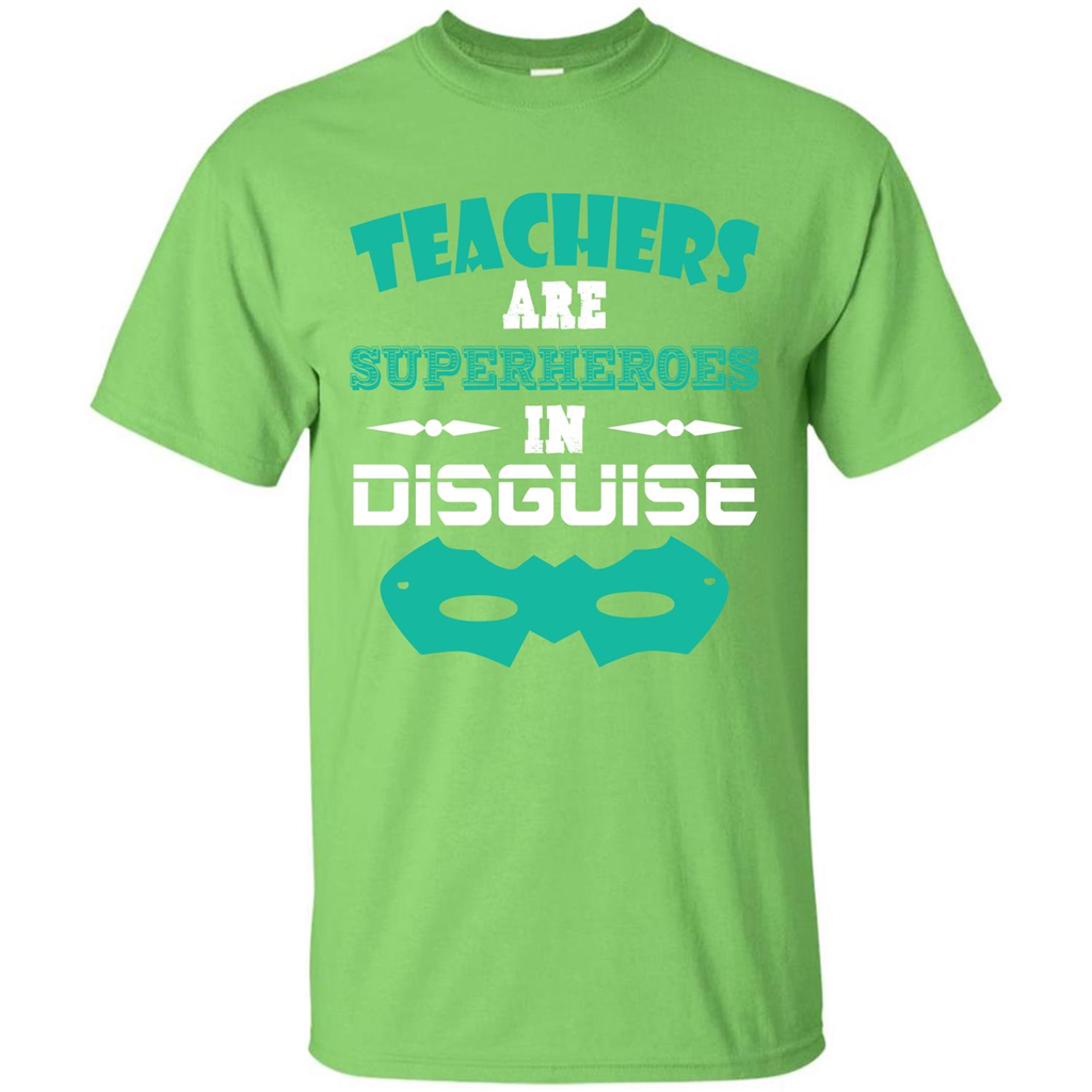 Teacher T-shirt Teachers Are Superheroes In Disguise Lime