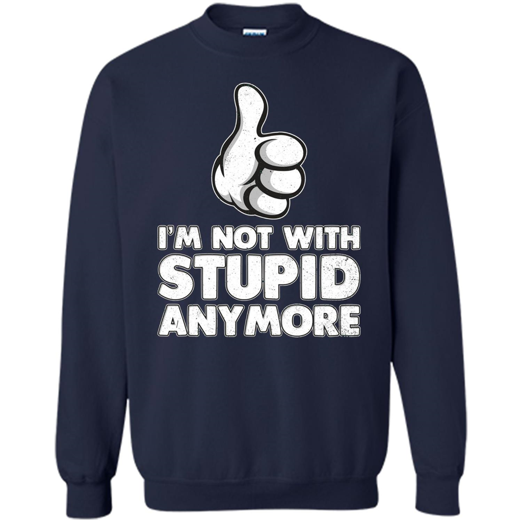 I'm Not With Stupid Anymore T-shirt Navy