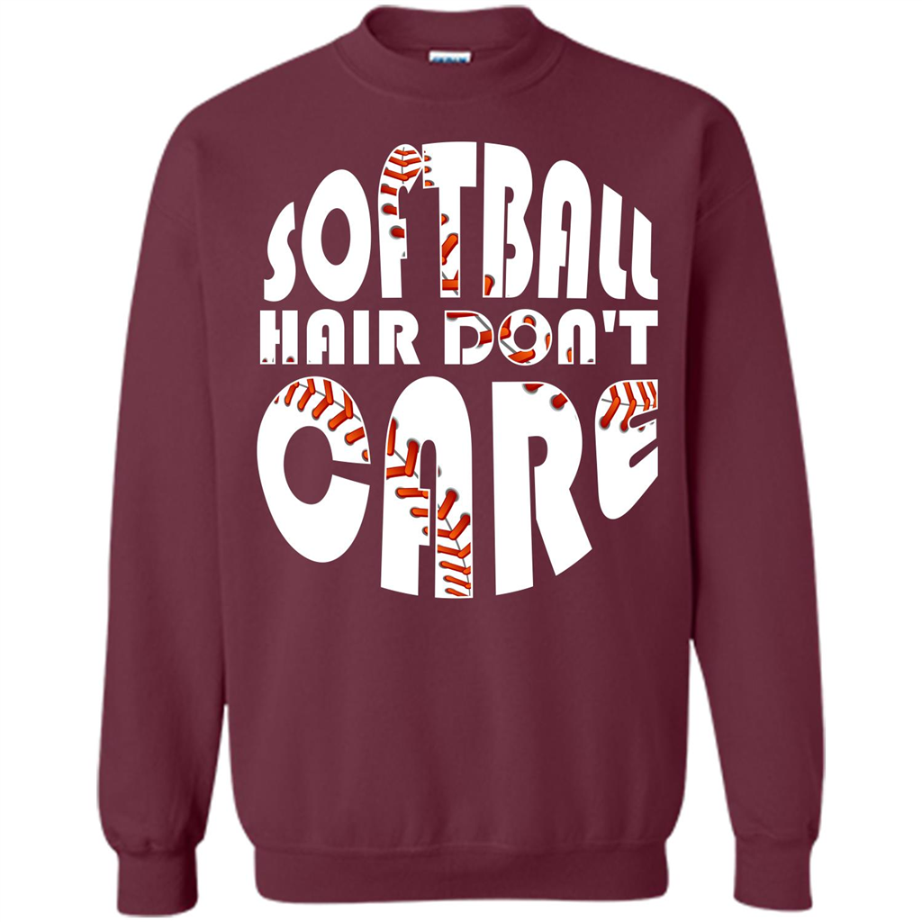 Softball Lover T-shirt Softball Hair Don't Care T-shirt Maroon