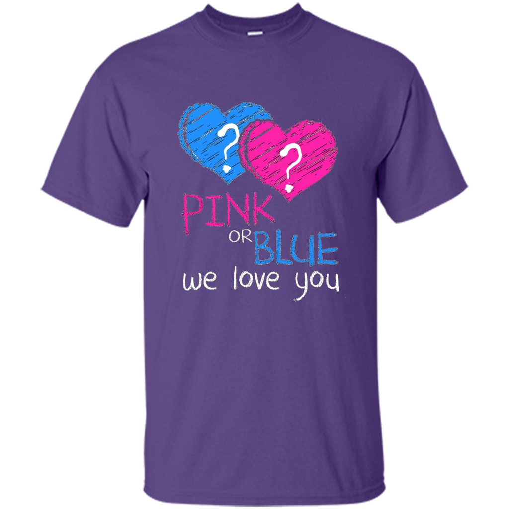 Pink or Blue We Love You Gender Reveal T-shirt Purple