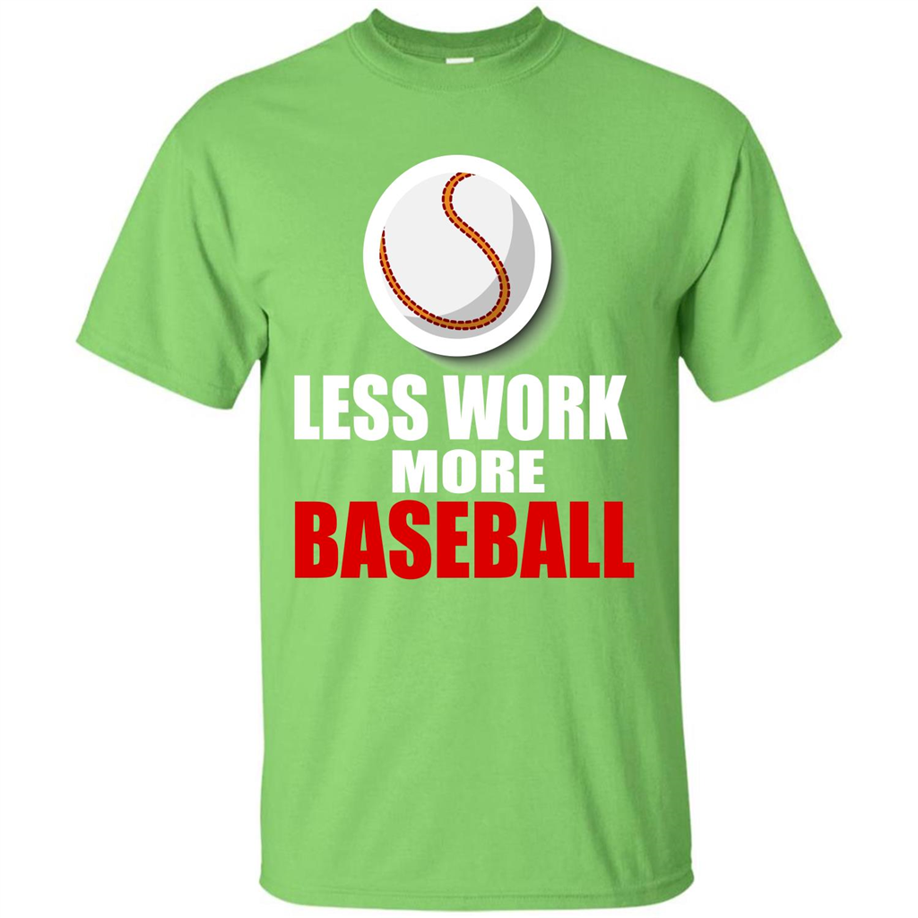 Baseball T-shirt Less Work More Baseball Lime