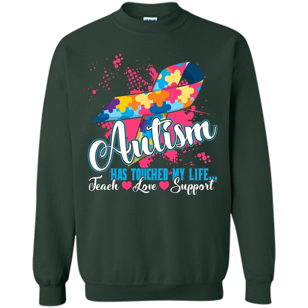 Autism Teacher T-shirts Autism Has Touched My Life Teach Love Support Forest Green