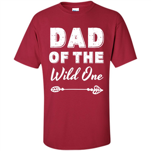 Dad Of The Wild One T-shirt