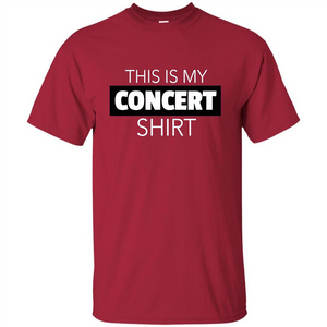 This is My Concert T-shirt Funny Music Festival T-shirt