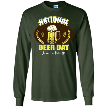 Beer T-shirt National Beer Day Jan1-Dec 31 Forest Green