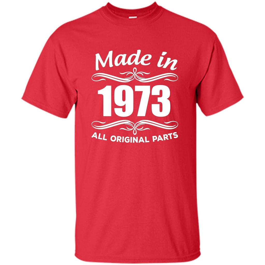 Made In 1973 All Orginal Parts 44th Birthday Gift Ideas