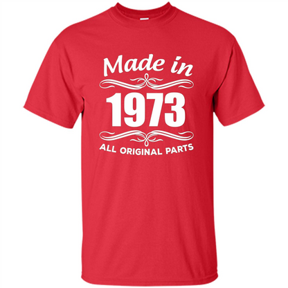 Made In 1973 All Orginal Parts 44th Birthday Gift Ideas