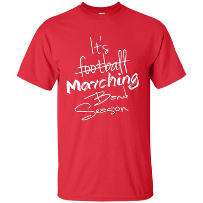 It's Marching Band Season Shirt Not Football Music FunnyTee Red
