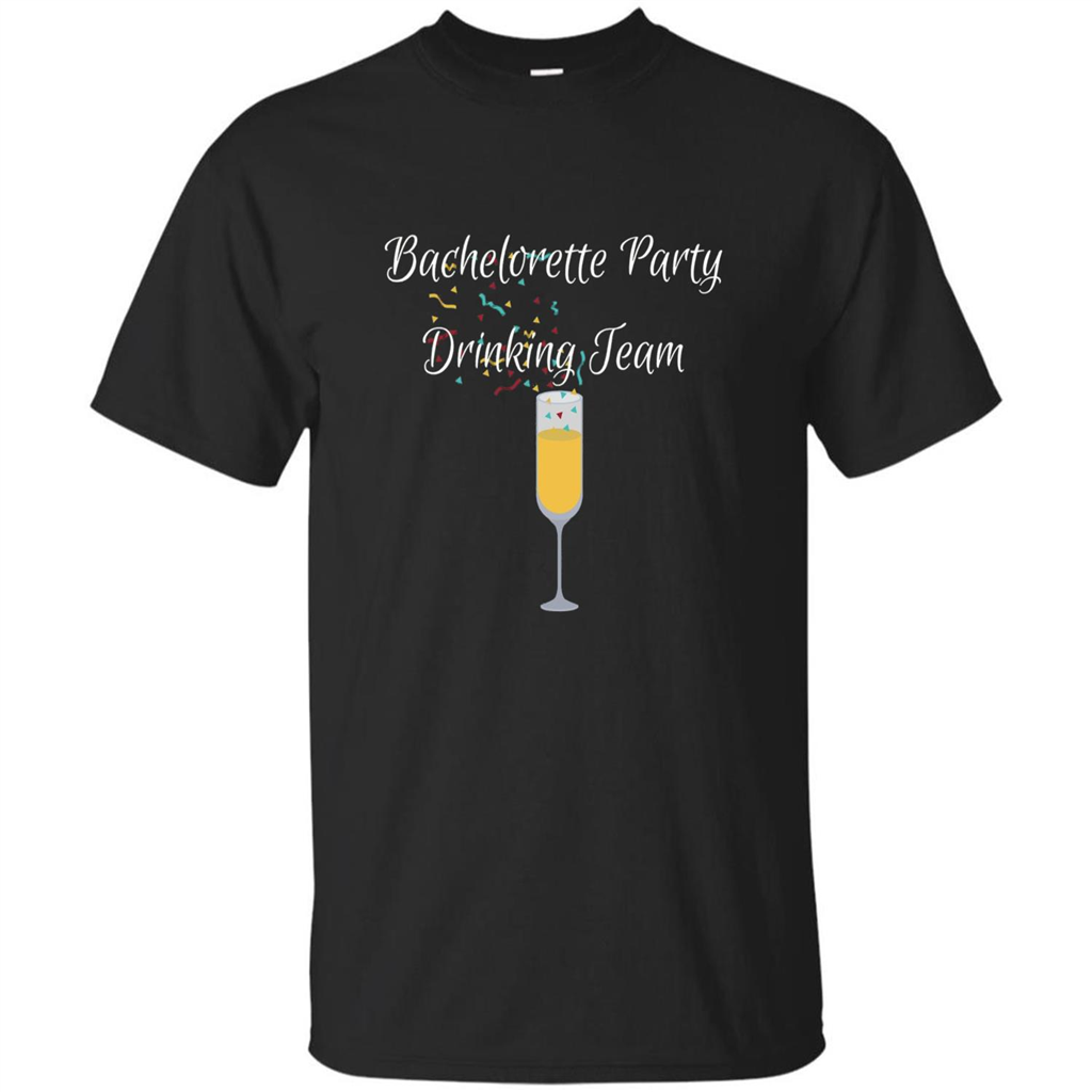 Bachelorette Party Drinking Team Bridal Wedding T-Shirt Black