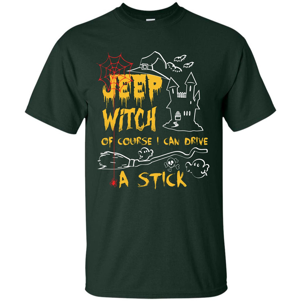 Halloween T-shirt Jeep Witch Of Course I Can Drive A Stick T-shirt Forest Green