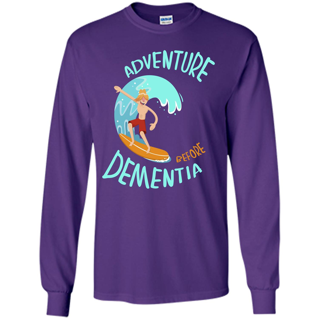 Adventurer T-shirt Adventure Before Dementia T-shirt Purple