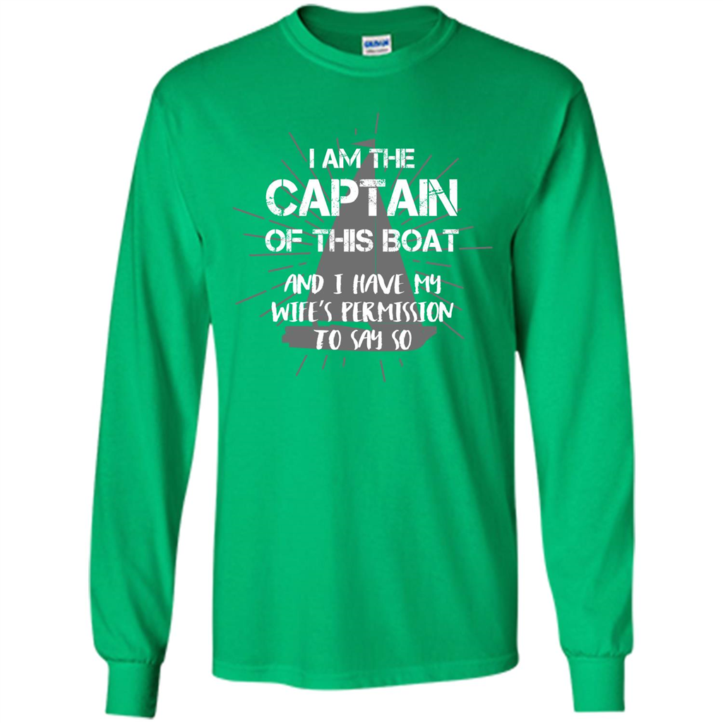 I Am The Captain Of This Boat Irish Green