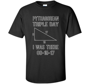 Pythagorean Triple Day 2017 8-15-17 Geeky T-shirt