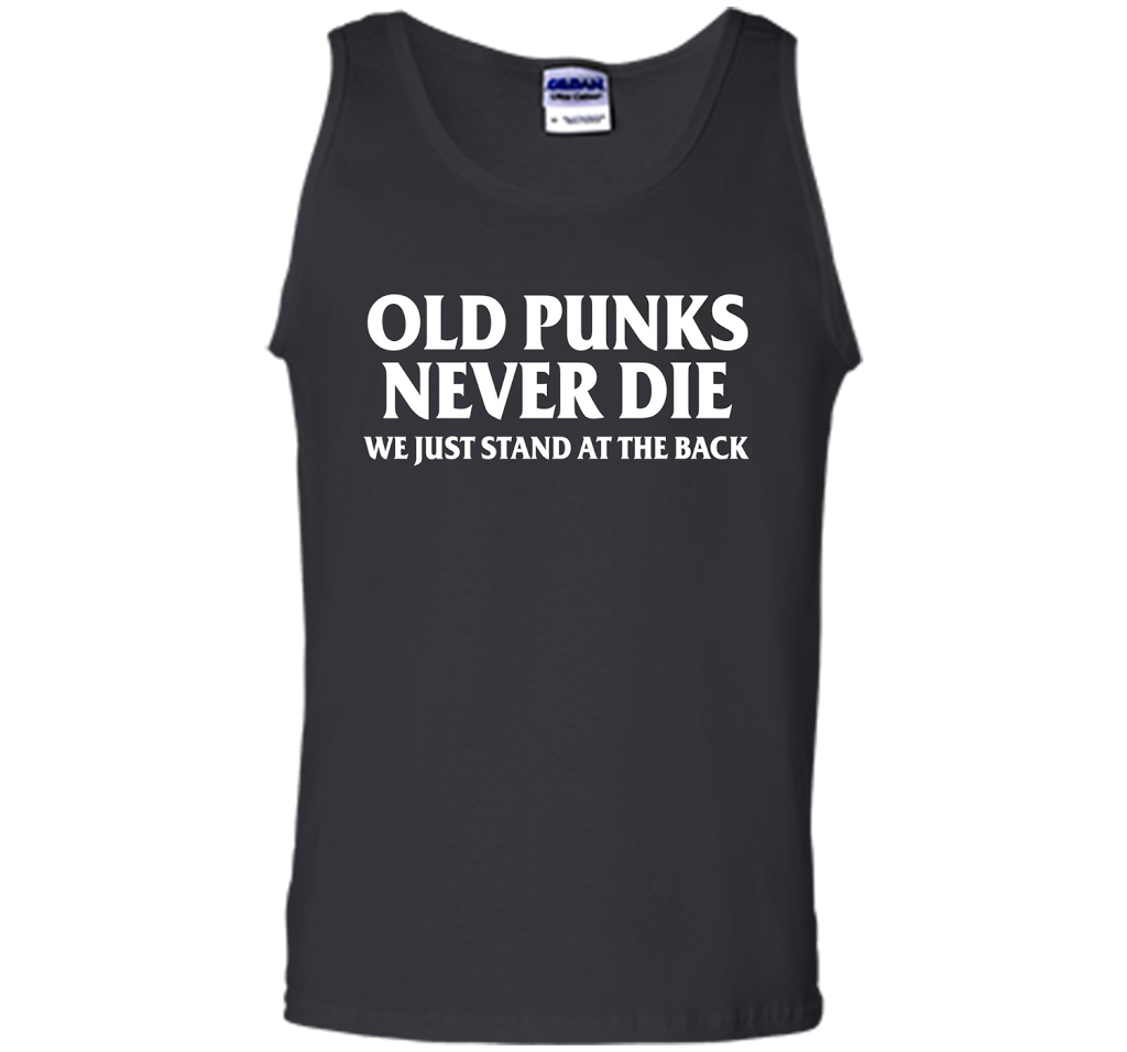 Old Punks Never Die We Just Stand At The Back T-shirt Black