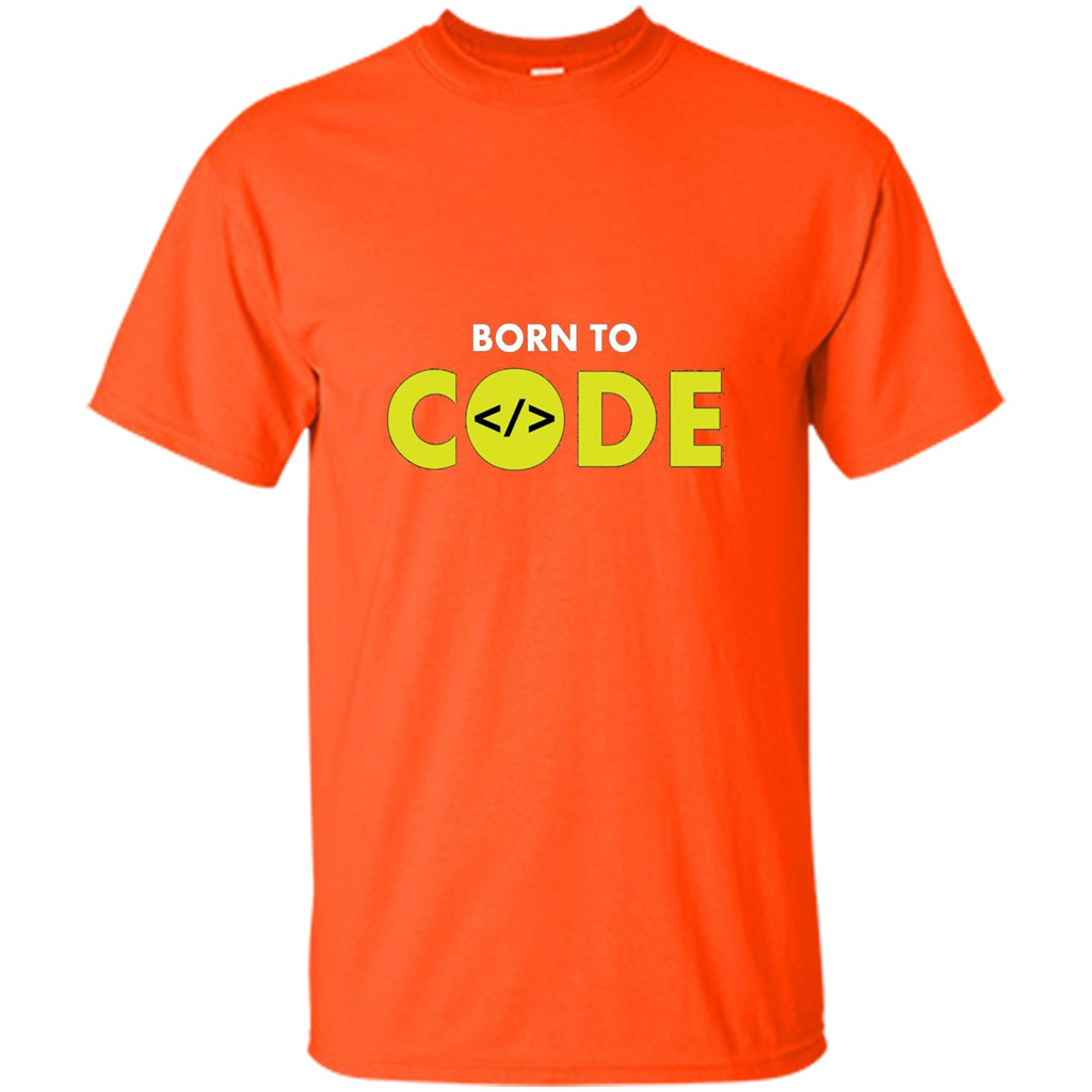 Tshirt for Programmers Born To Code Design Developer Orange