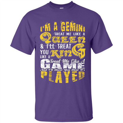 Gemini T-shirt Im A gemini Treat Me Like A Queen