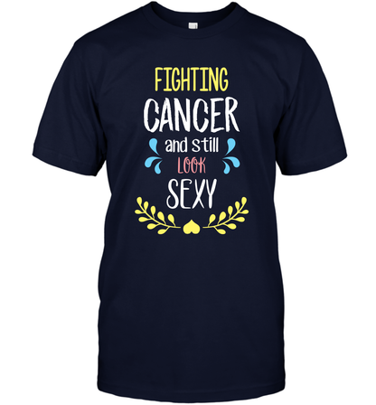 Fight Cancer And Still Look Sexy Shirt T-Shirt T-Shirt Navy