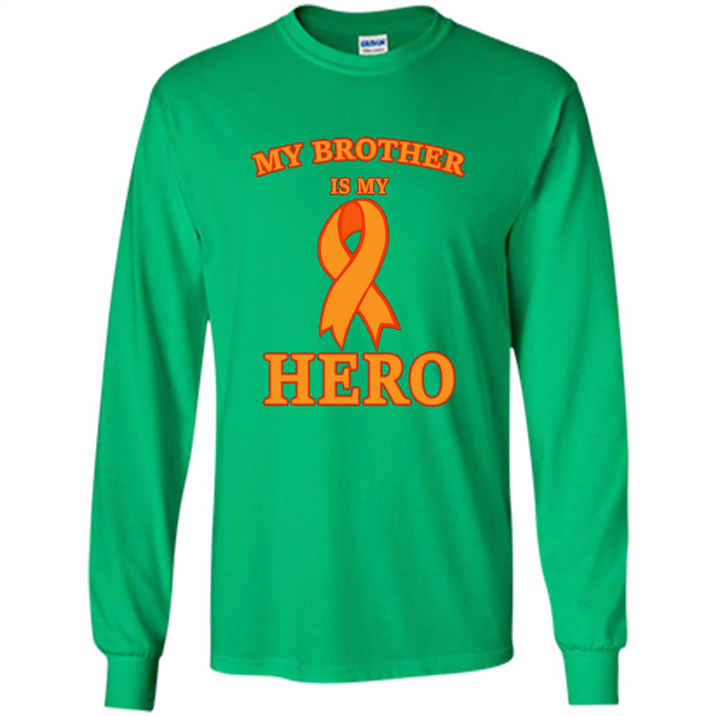 Cancer Awareness T-shirt My Brother Is My Hero Irish Green