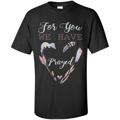 For You We Have Prayed Black