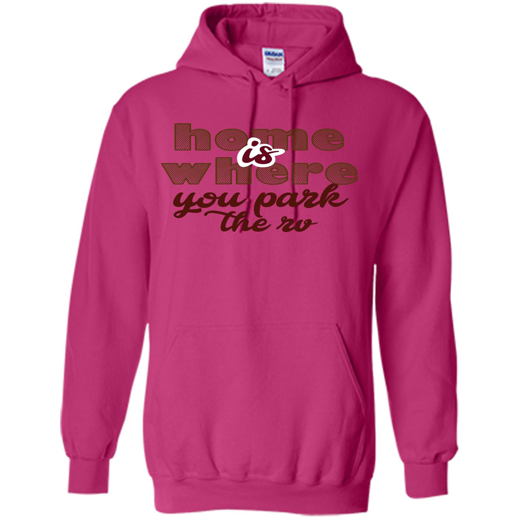 Home Is Where You Park The Rv T-shirt Heliconia