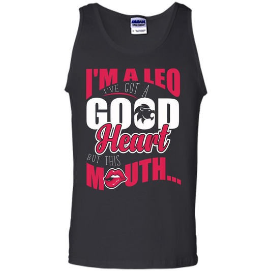 Leo T-shirt Im A Leo Ive Got A Good Heart But This Mouth Royal