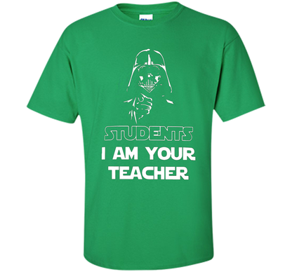 Teacher T-shirt Students I Am Your Teacher Irish Green