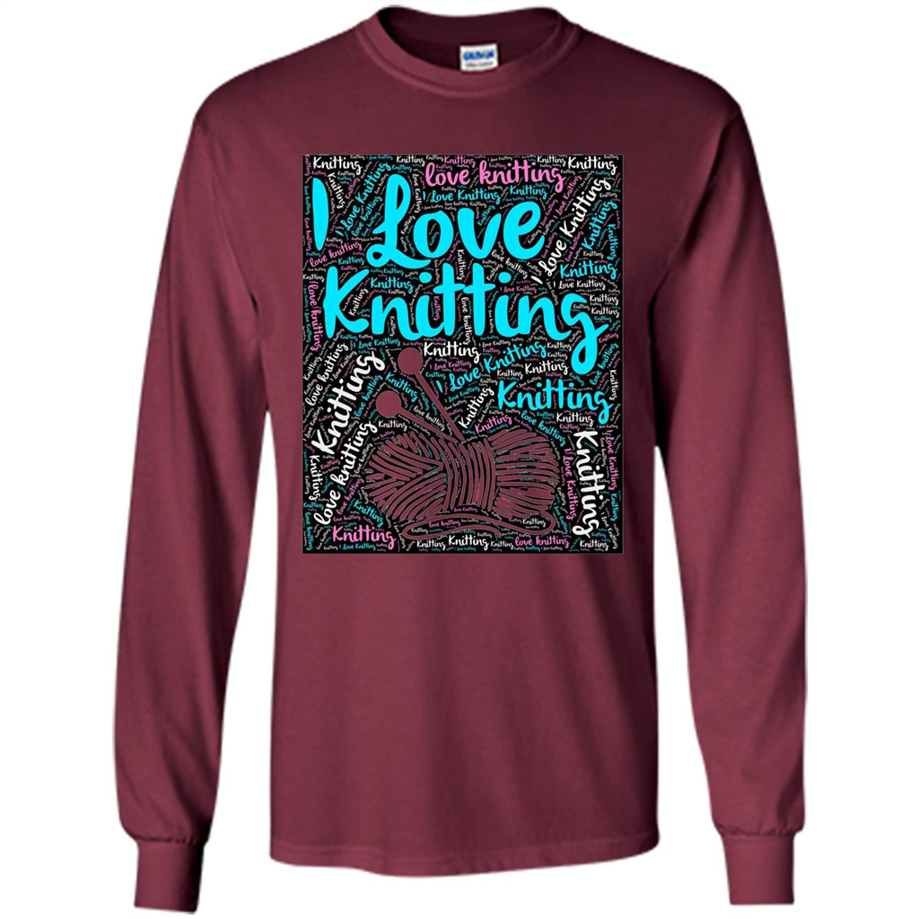 Knitting Wordcloud Knitter T-shirt Love Knitting Maroon